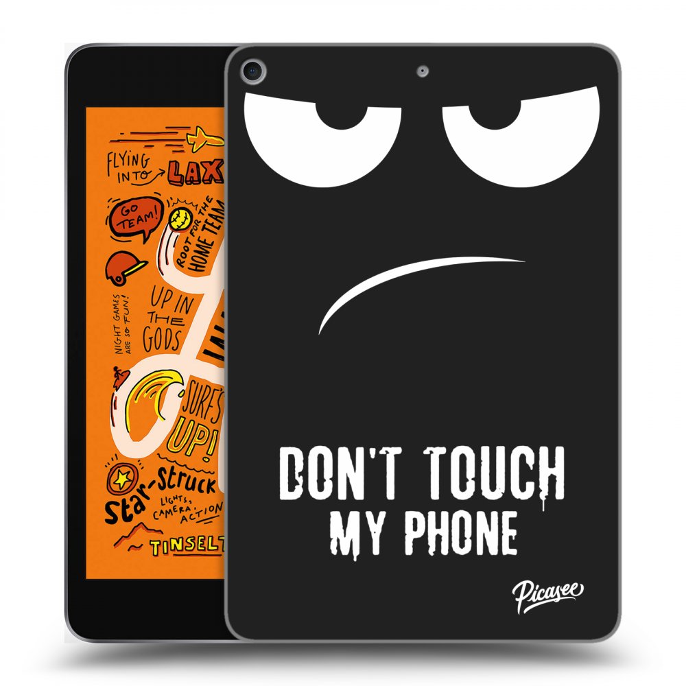 Picasee silikonový černý obal pro Apple iPad mini 2019 (5. gen) - Don't Touch My Phone