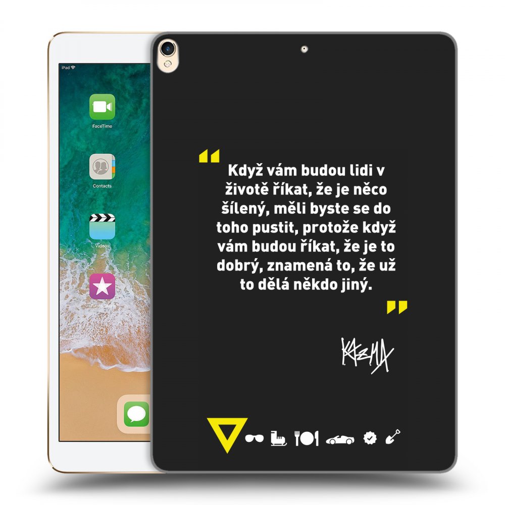 Picasee silikonový černý obal pro Apple iPad Pro 10.5" 2017 (2. gen) - Kazma - MĚLI BYSTE SE DO TOHO PUSTIT