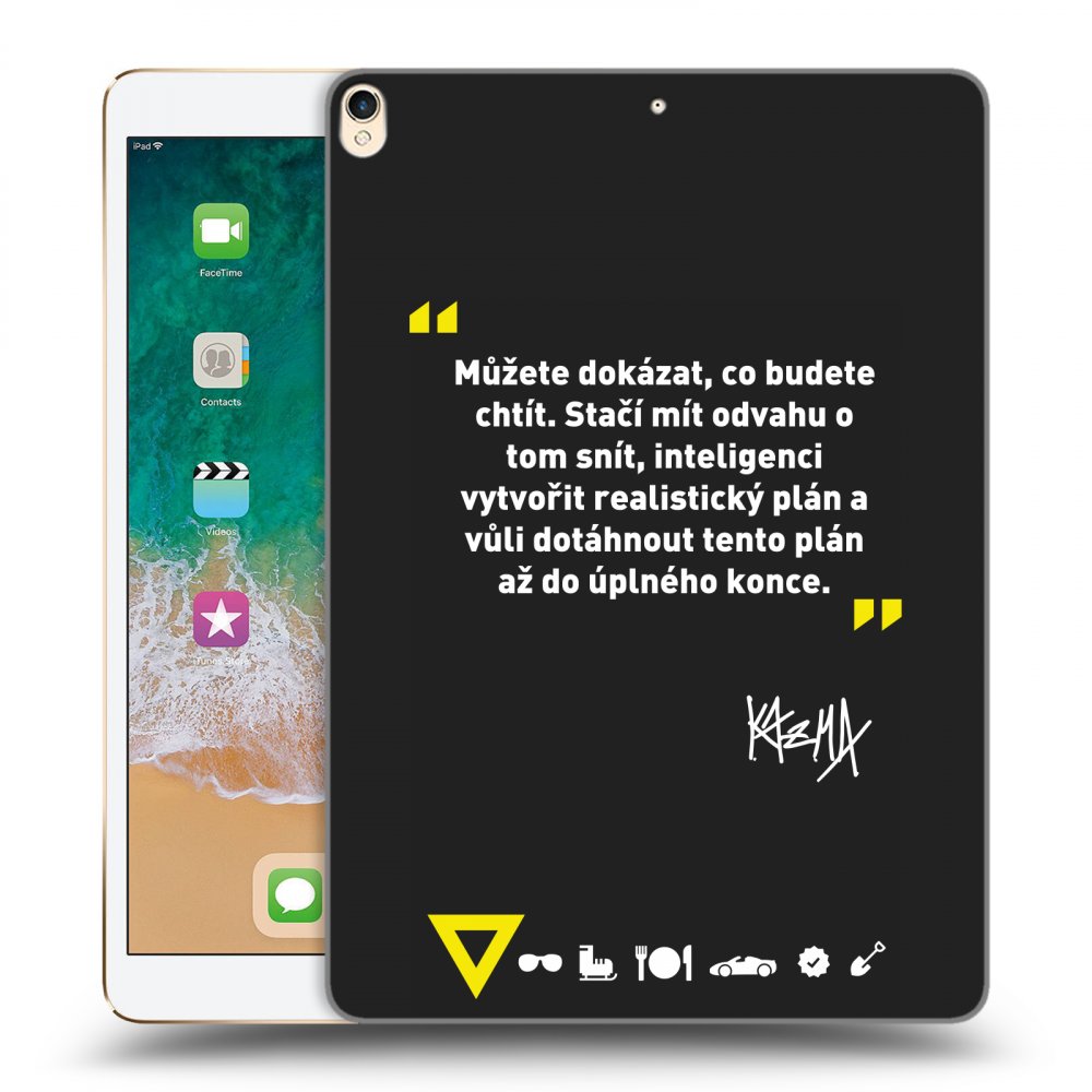 Picasee silikonový černý obal pro Apple iPad Pro 10.5" 2017 (2. gen) - Kazma - MŮŽETE DOKÁZAT, CO BUDETE CHTÍT