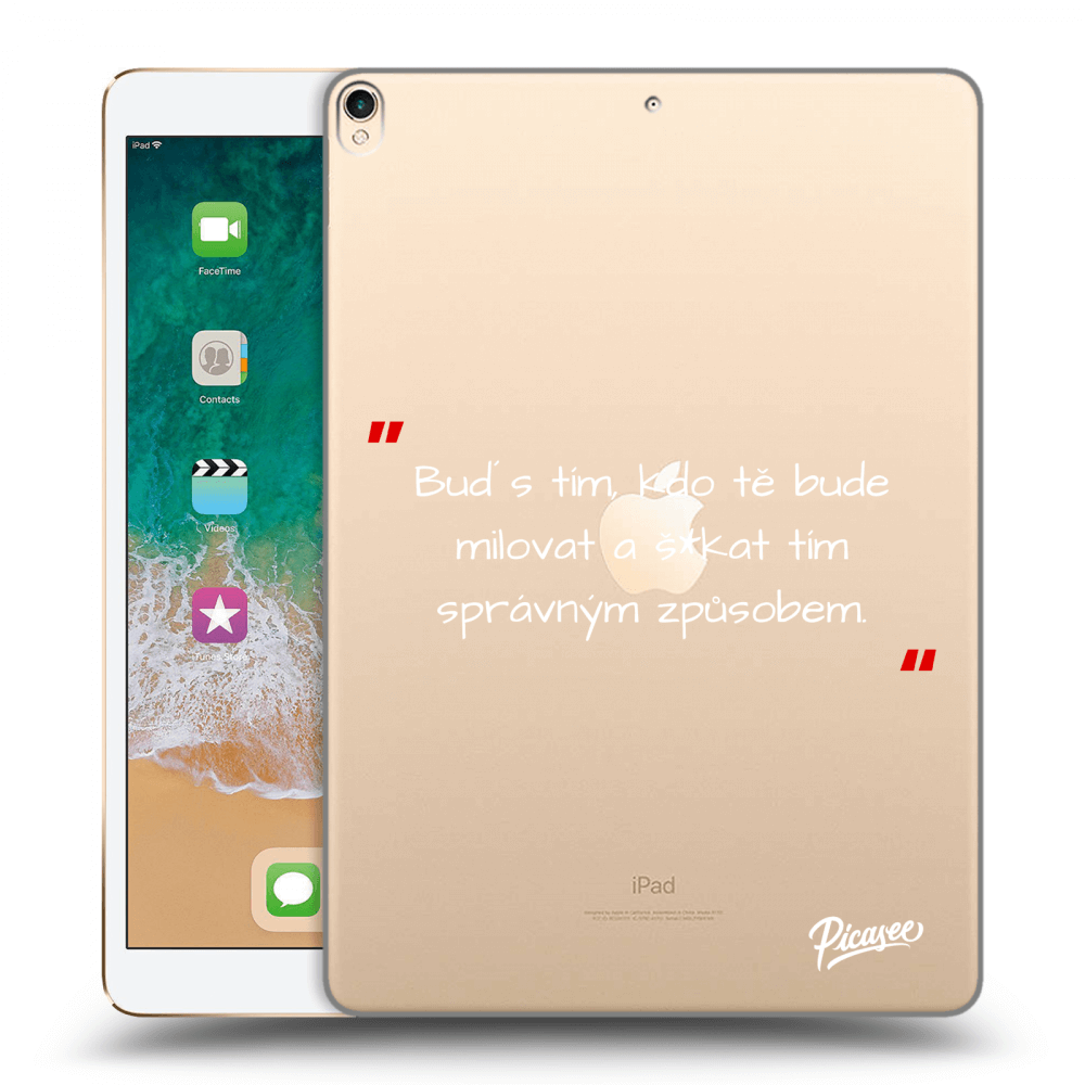 Picasee silikonový průhledný obal pro Apple iPad Pro 10.5" 2017 (2. gen) - Správná láska Bílá