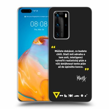 Obal pro Huawei P40 Pro - Kazma - MŮŽETE DOKÁZAT, CO BUDETE CHTÍT