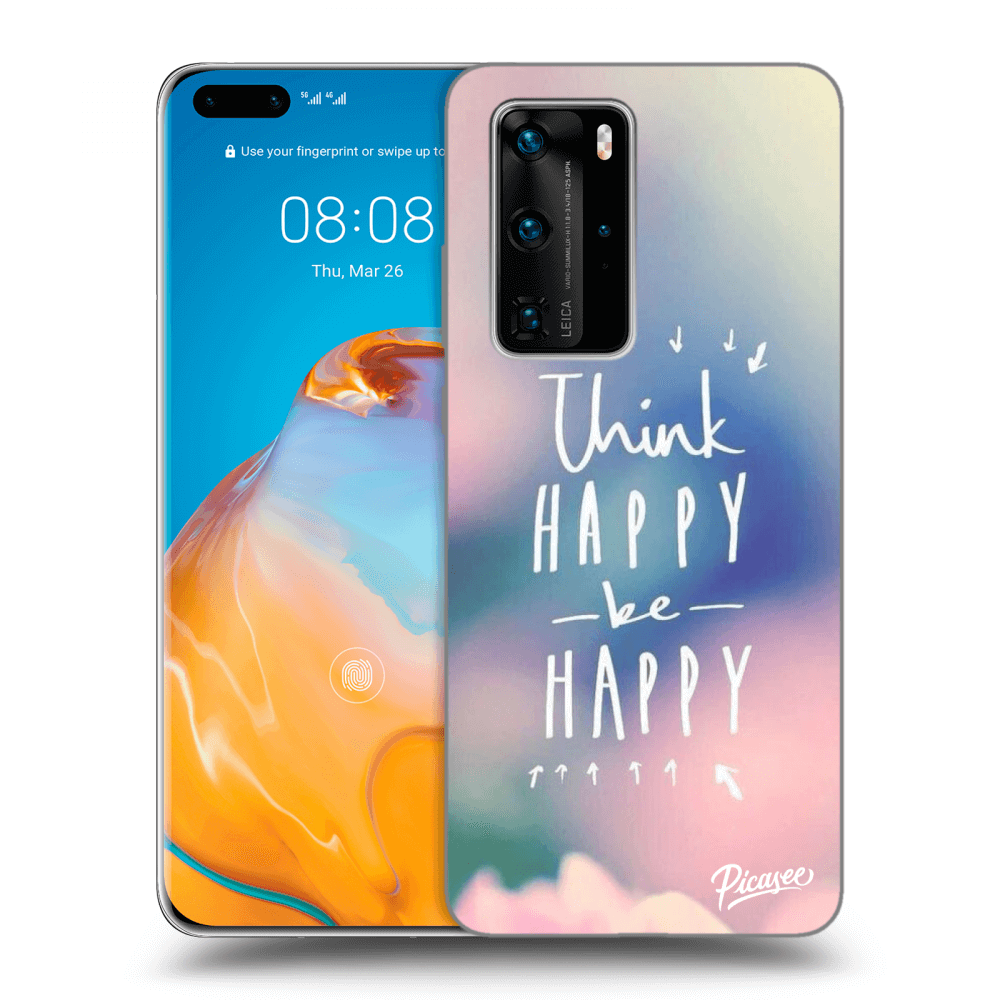Picasee silikonový průhledný obal pro Huawei P40 Pro - Think happy be happy