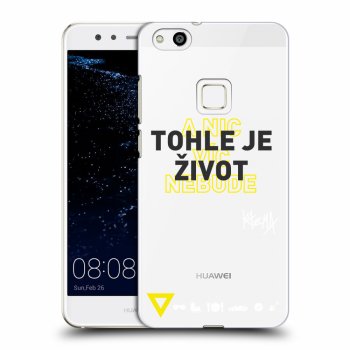 Obal pro Huawei P10 Lite - Kazma - TOHLE JE ŽIVOT A NIC VÍC NEBUDE