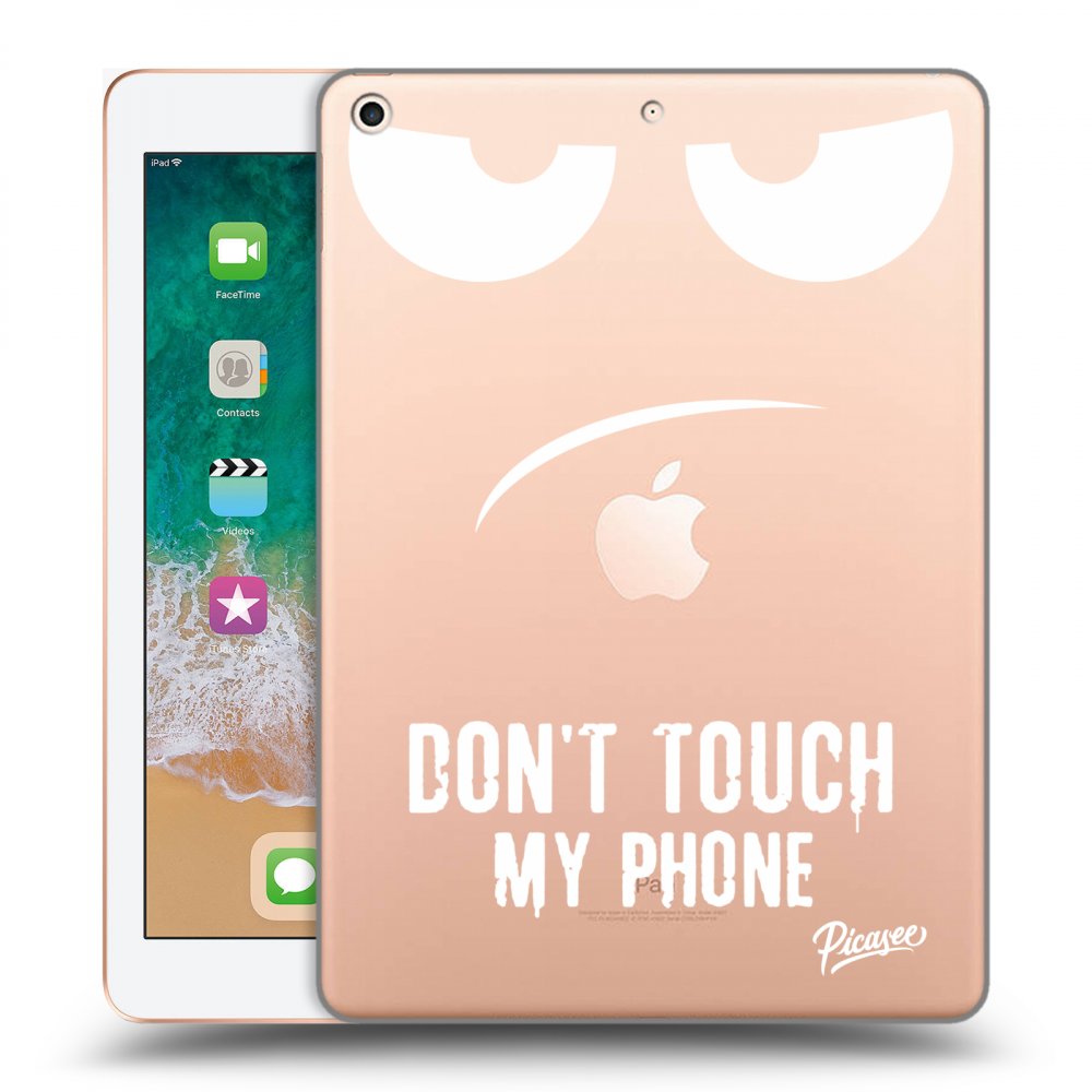 Picasee silikonový průhledný obal pro Apple iPad 9.7" 2018 (6. gen) - Don't Touch My Phone