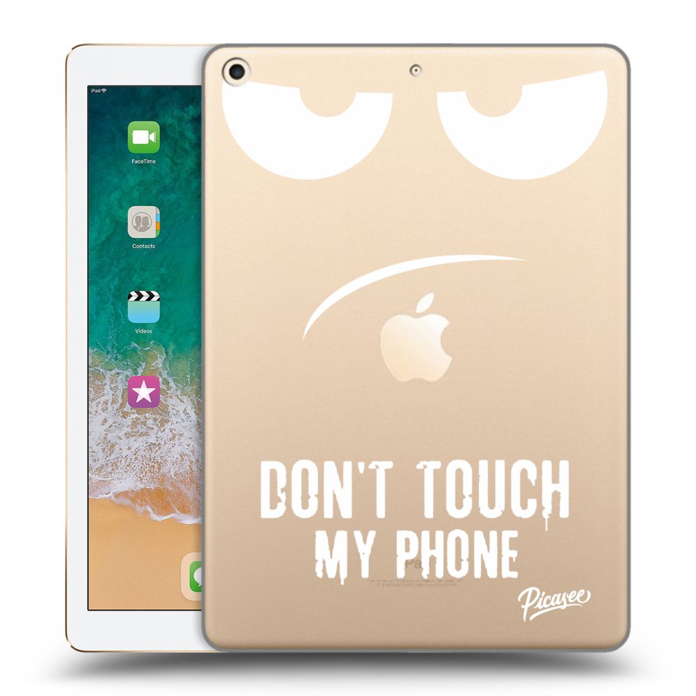 Picasee silikonový průhledný obal pro Apple iPad 9.7" 2017 (5. gen) - Don't Touch My Phone
