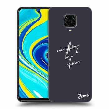 Picasee ULTIMATE CASE pro Xiaomi Redmi Note 9 Pro - Everything is a choice