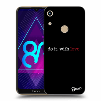 Picasee silikonový černý obal pro Honor 8A - Do it. With love.