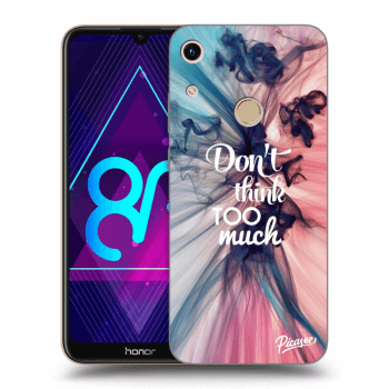 Obal pro Honor 8A - Don't think TOO much