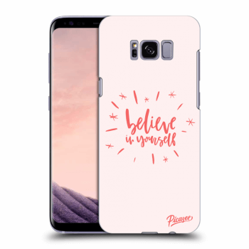 Picasee ULTIMATE CASE pro Samsung Galaxy S8 G950F - Believe in yourself