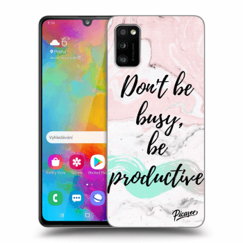 Picasee ULTIMATE CASE pro Samsung Galaxy A41 A415F - Don't be busy, be productive