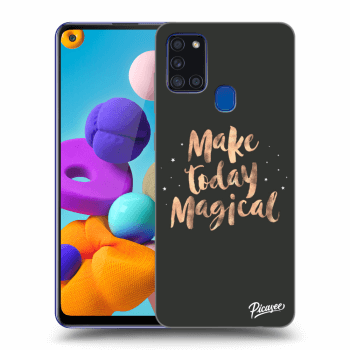 Picasee silikonový průhledný obal pro Samsung Galaxy A21s - Make today Magical