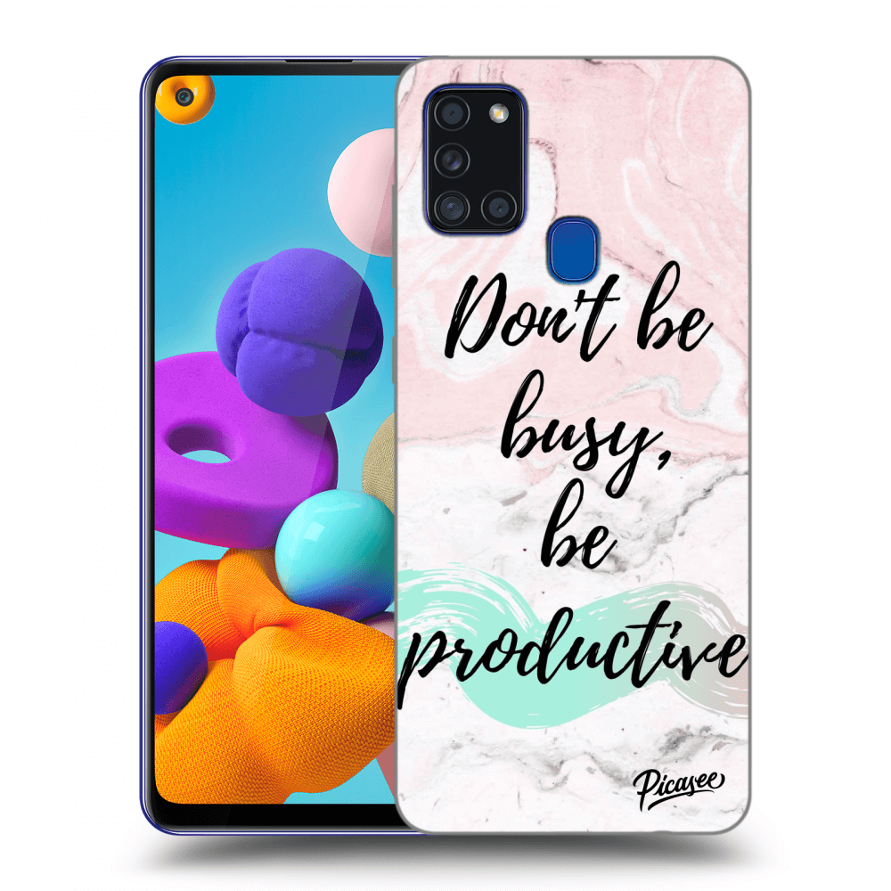 Picasee ULTIMATE CASE pro Samsung Galaxy A21s - Don't be busy, be productive
