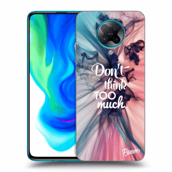 Obal pro Xiaomi Poco F2 Pro - Don't think TOO much
