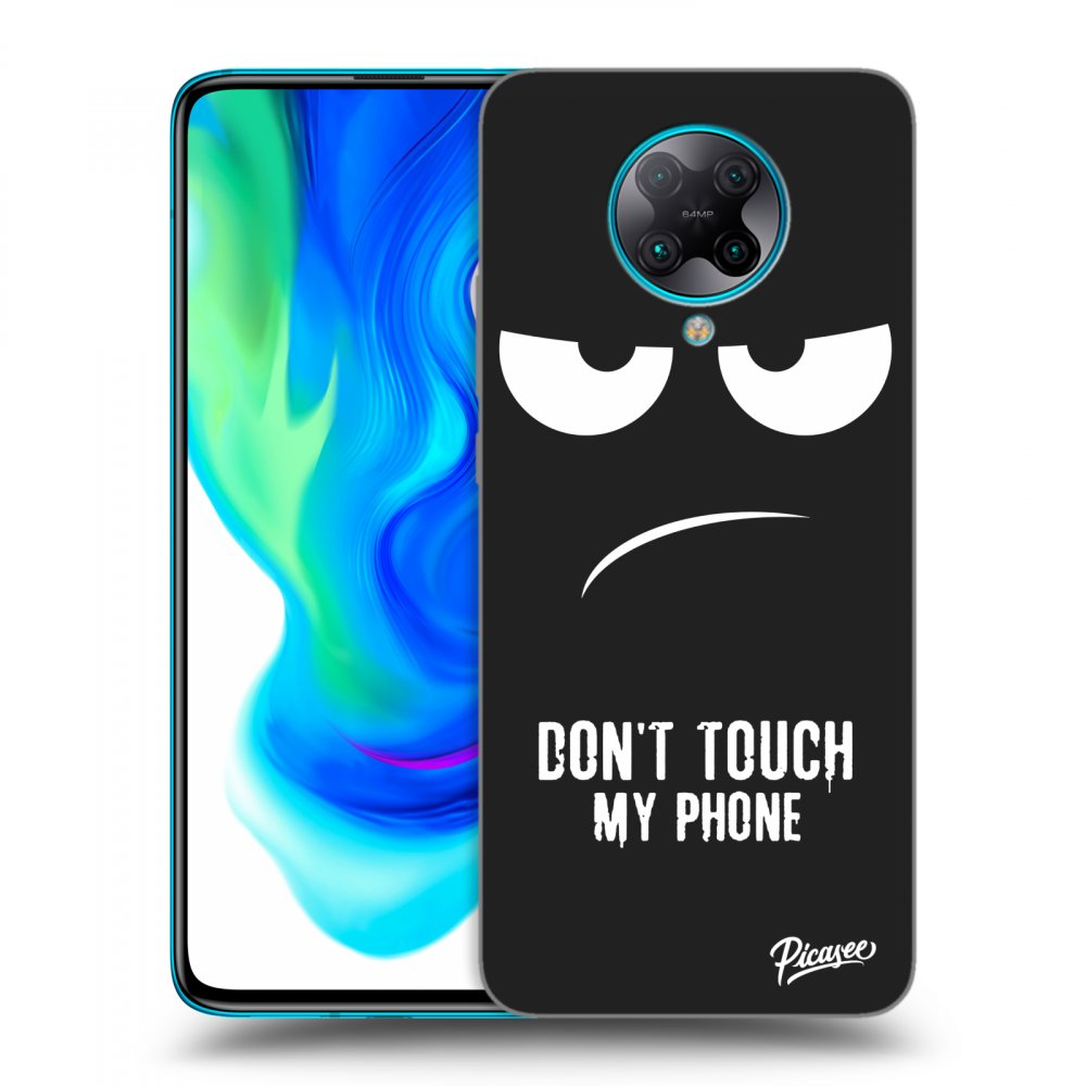 Picasee silikonový černý obal pro Xiaomi Poco F2 Pro - Don't Touch My Phone