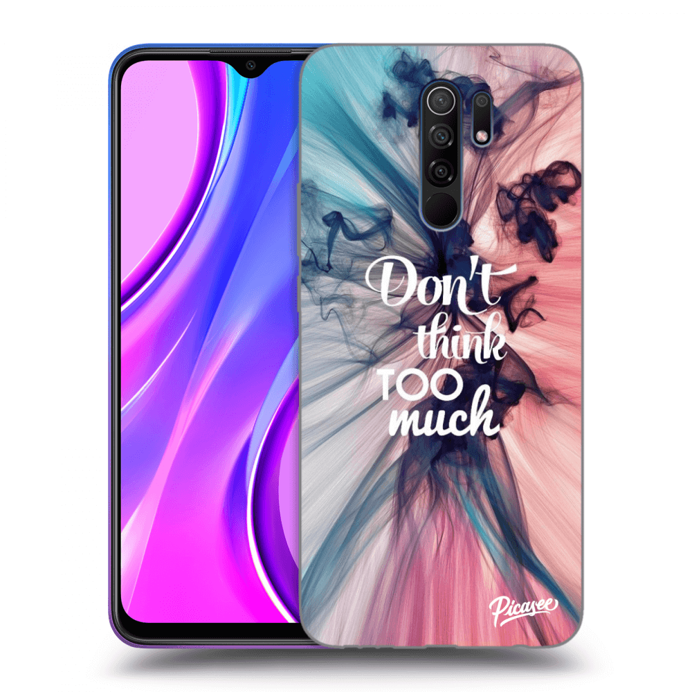 Picasee silikonový průhledný obal pro Xiaomi Redmi 9 - Don't think TOO much