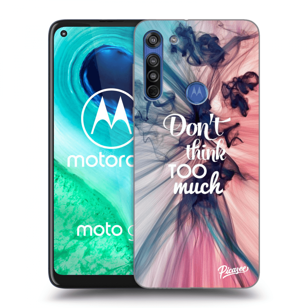 Picasee silikonový průhledný obal pro Motorola Moto G8 - Don't think TOO much