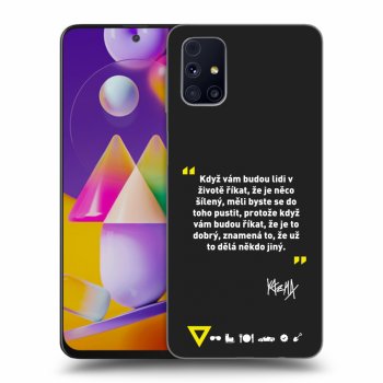 Obal pro Samsung Galaxy M31s - Kazma - MĚLI BYSTE SE DO TOHO PUSTIT