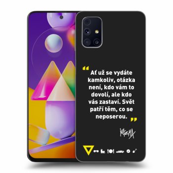 Obal pro Samsung Galaxy M31s - Kazma - SVĚT PATŘÍ TĚM, CO SE NEPOSEROU