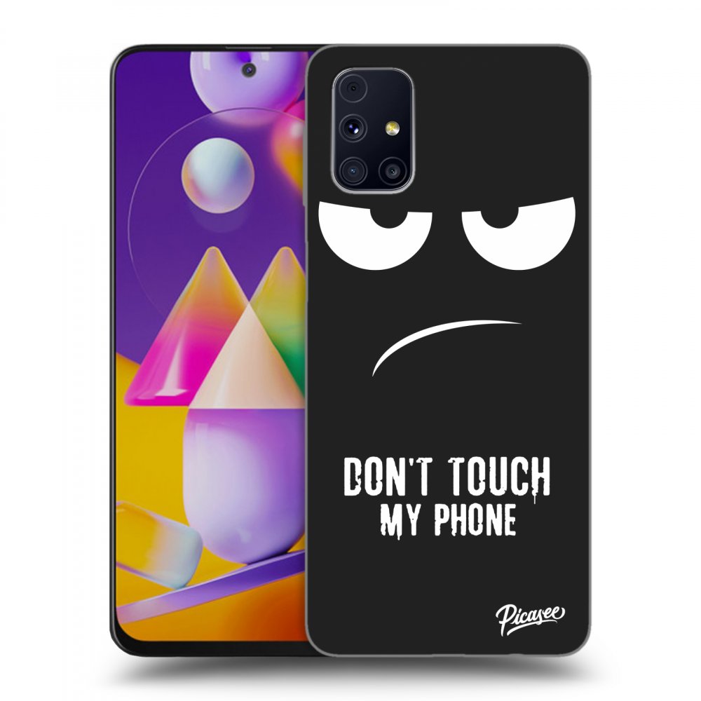 Picasee silikonový černý obal pro Samsung Galaxy M31s - Don't Touch My Phone