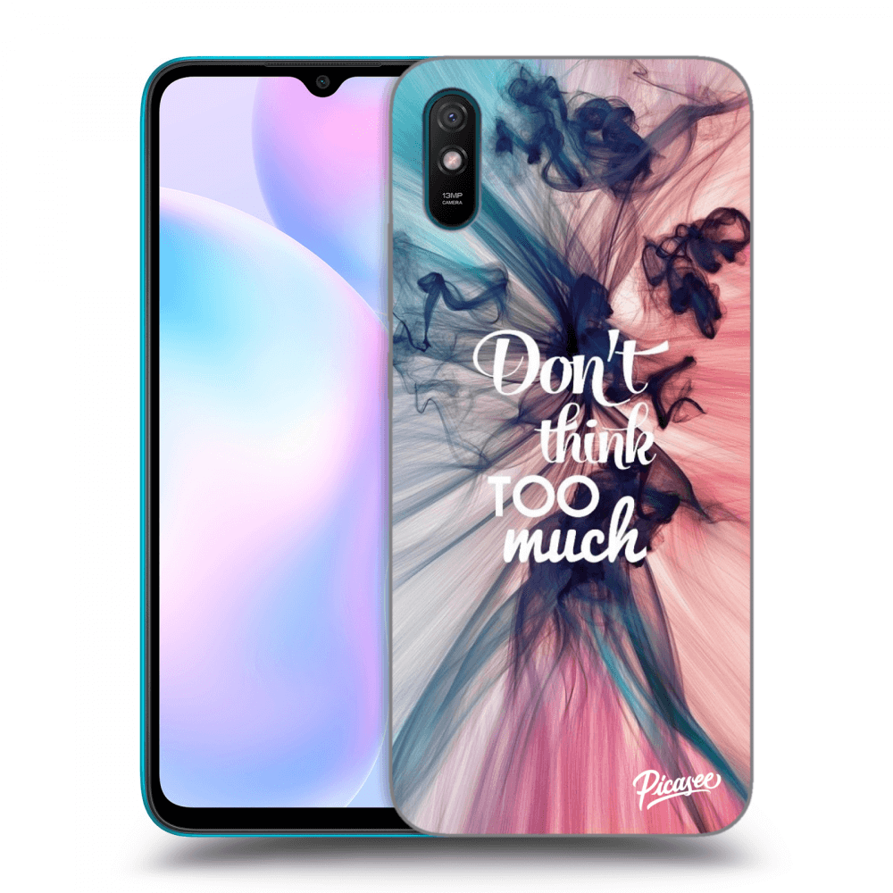Picasee silikonový průhledný obal pro Xiaomi Redmi 9A - Don't think TOO much