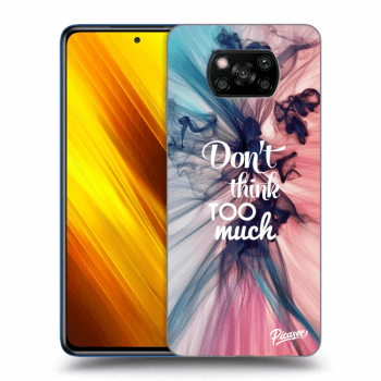 Obal pro Xiaomi Poco X3 - Don't think TOO much
