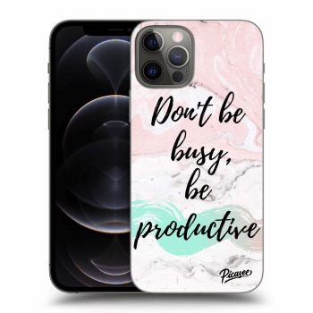 Picasee silikonový průhledný obal pro Apple iPhone 12 Pro - Don't be busy, be productive