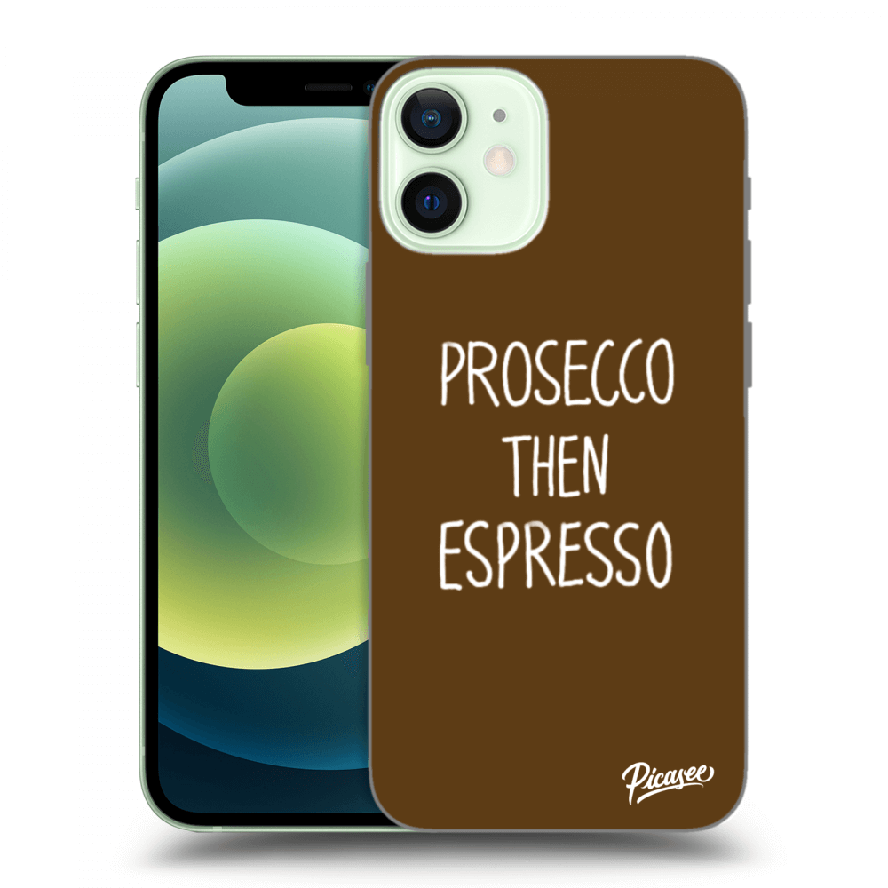 Picasee silikonový průhledný obal pro Apple iPhone 12 mini - Prosecco then espresso
