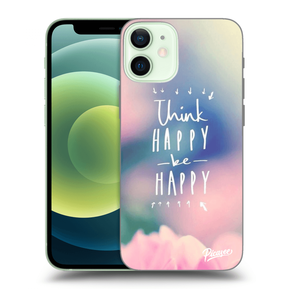 Picasee silikonový průhledný obal pro Apple iPhone 12 mini - Think happy be happy