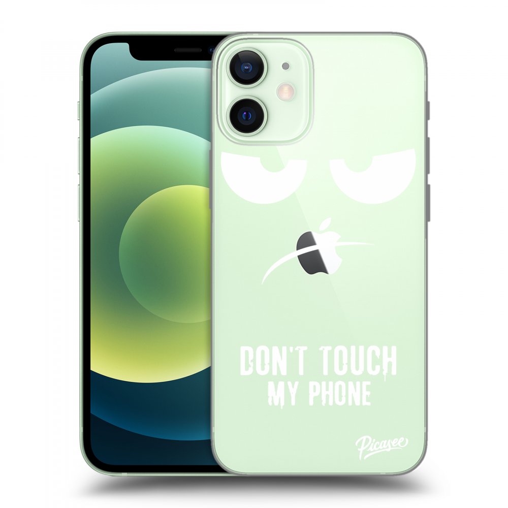 Picasee silikonový průhledný obal pro Apple iPhone 12 mini - Don't Touch My Phone
