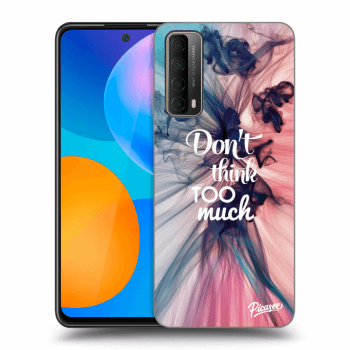 Obal pro Huawei P Smart 2021 - Don't think TOO much