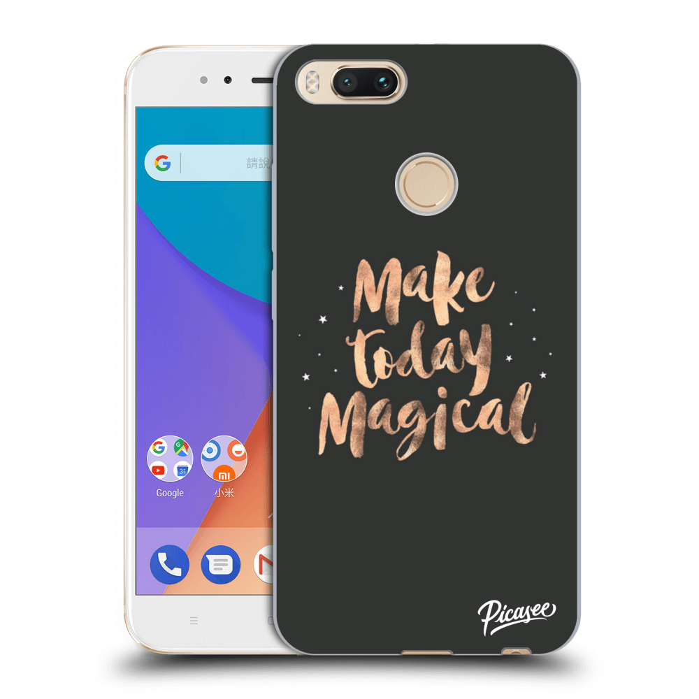 Picasee silikonový průhledný obal pro Xiaomi Mi A1 Global - Make today Magical