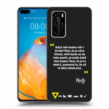 Obal pro Huawei P40 - Kazma - MĚLI BYSTE SE DO TOHO PUSTIT