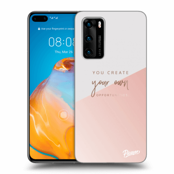Obal pro Huawei P40 - You create your own opportunities