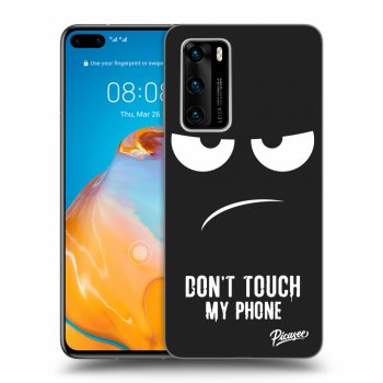 Obal pro Huawei P40 - Don't Touch My Phone