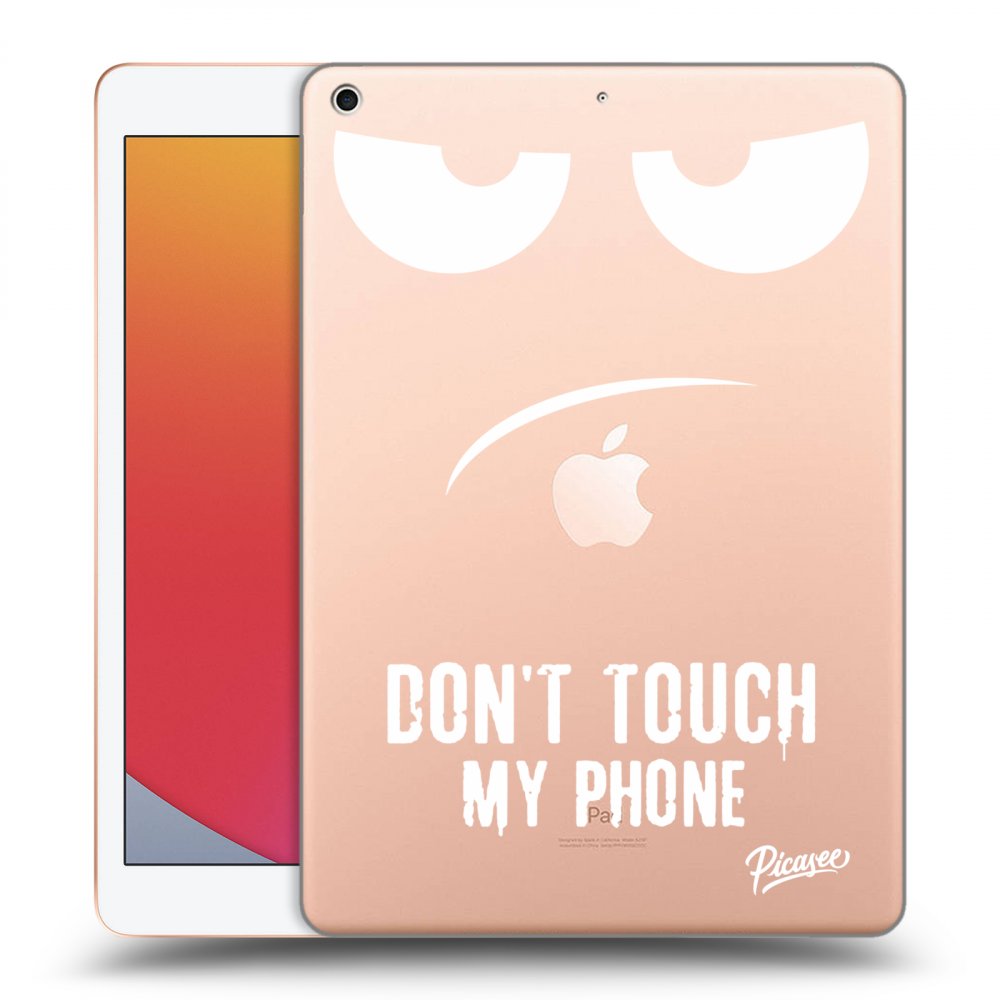 Picasee silikonový průhledný obal pro Apple iPad 10.2" 2020 (8. gen) - Don't Touch My Phone
