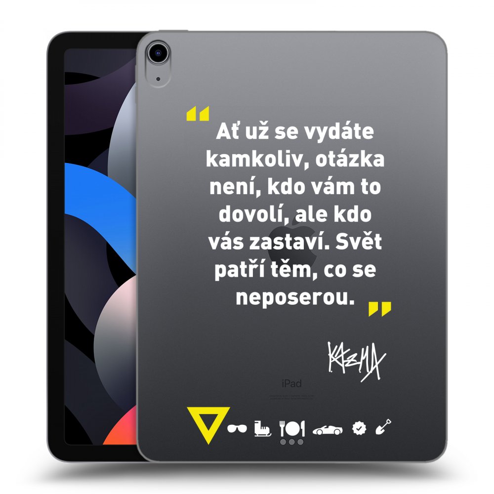 Picasee silikonový průhledný obal pro Apple iPad Air 4 10.9" 2020 - Kazma - SVĚT PATŘÍ TĚM, CO SE NEPOSEROU