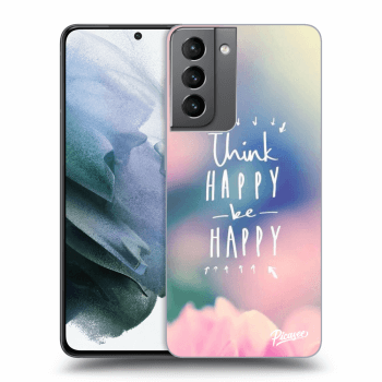 Picasee silikonový průhledný obal pro Samsung Galaxy S21 5G G991B - Think happy be happy