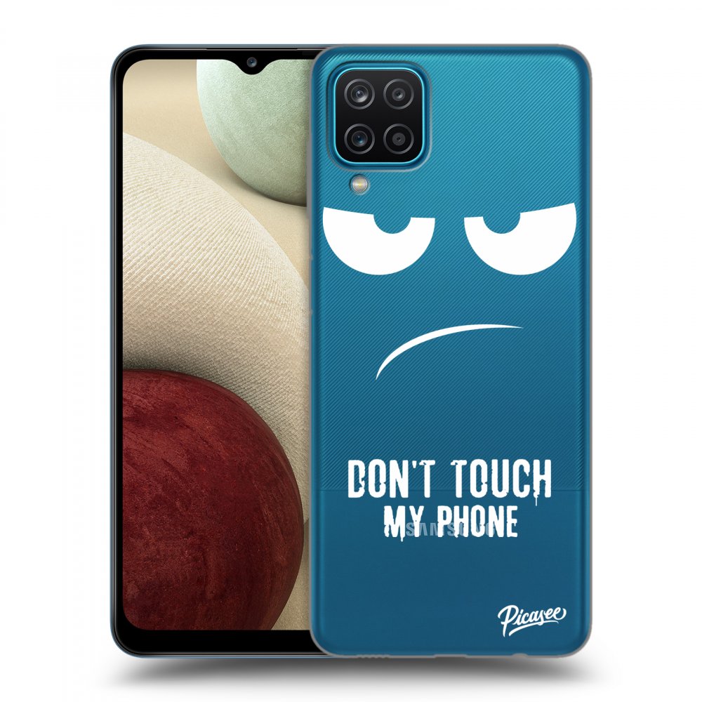 Picasee silikonový průhledný obal pro Samsung Galaxy A12 A125F - Don't Touch My Phone