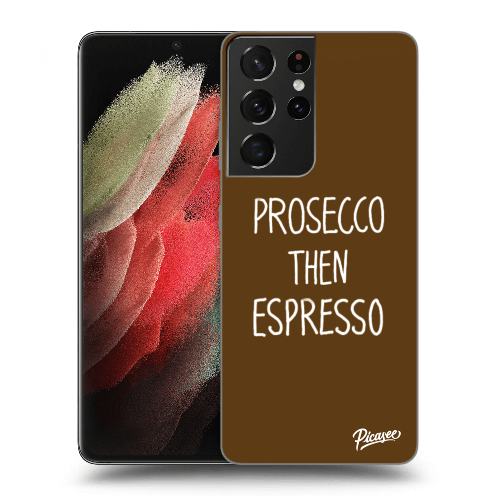 Picasee silikonový průhledný obal pro Samsung Galaxy S21 Ultra 5G G998B - Prosecco then espresso