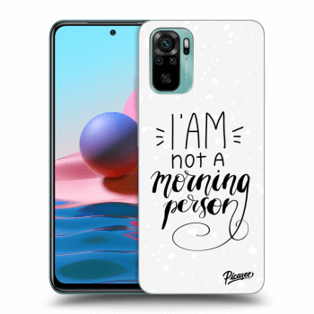 Picasee silikonový průhledný obal pro Xiaomi Redmi Note 10 - I am not a morning person