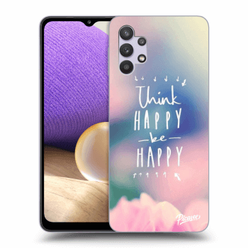 Obal pro Samsung Galaxy A32 5G A326B - Think happy be happy