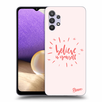 Picasee ULTIMATE CASE pro Samsung Galaxy A32 5G A326B - Believe in yourself