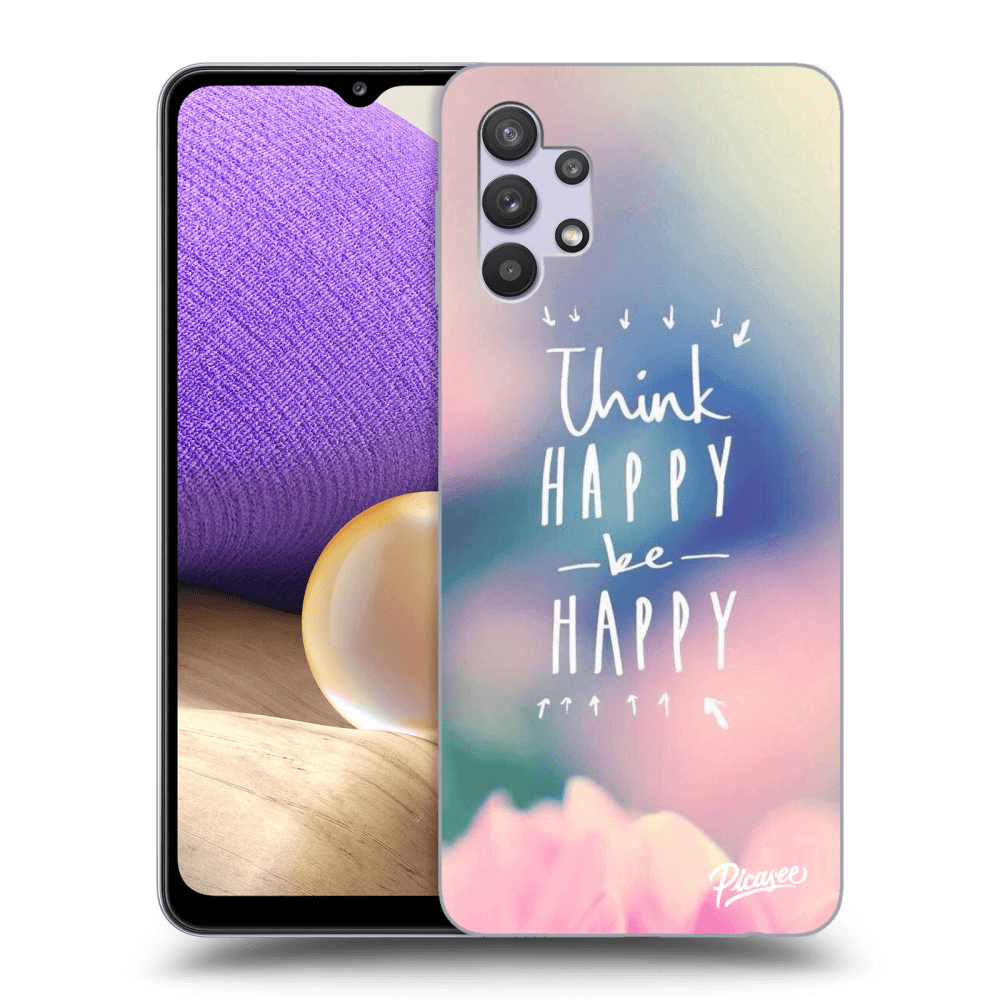 Picasee ULTIMATE CASE pro Samsung Galaxy A32 5G A326B - Think happy be happy