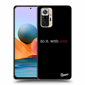 Obal pro Xiaomi Redmi Note 10 Pro - Do it. With love.