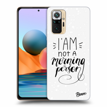 Picasee ULTIMATE CASE pro Xiaomi Redmi Note 10 Pro - I am not a morning person
