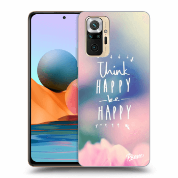 Obal pro Xiaomi Redmi Note 10 Pro - Think happy be happy