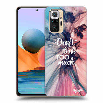 Obal pro Xiaomi Redmi Note 10 Pro - Don't think TOO much
