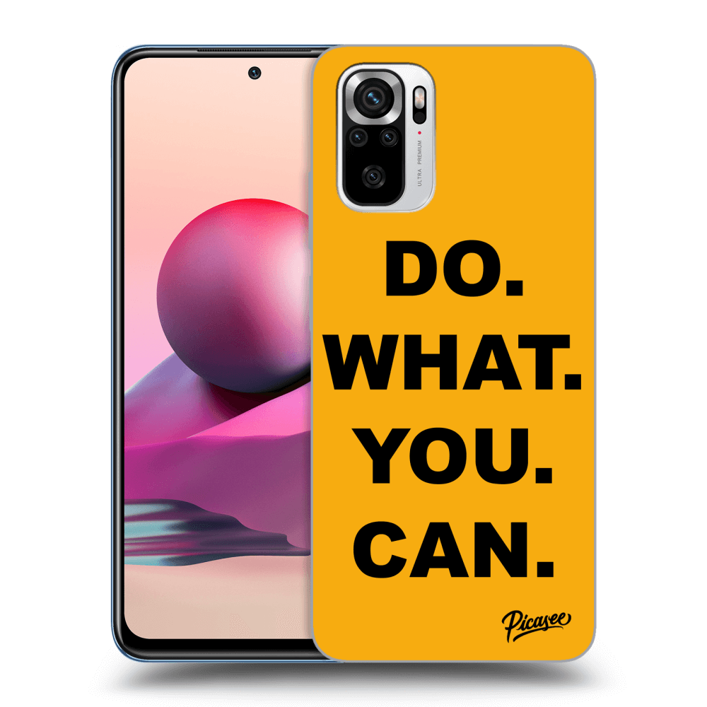 Picasee silikonový průhledný obal pro Xiaomi Redmi Note 10S - Do What You Can