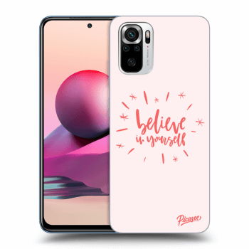 Picasee ULTIMATE CASE pro Xiaomi Redmi Note 10S - Believe in yourself