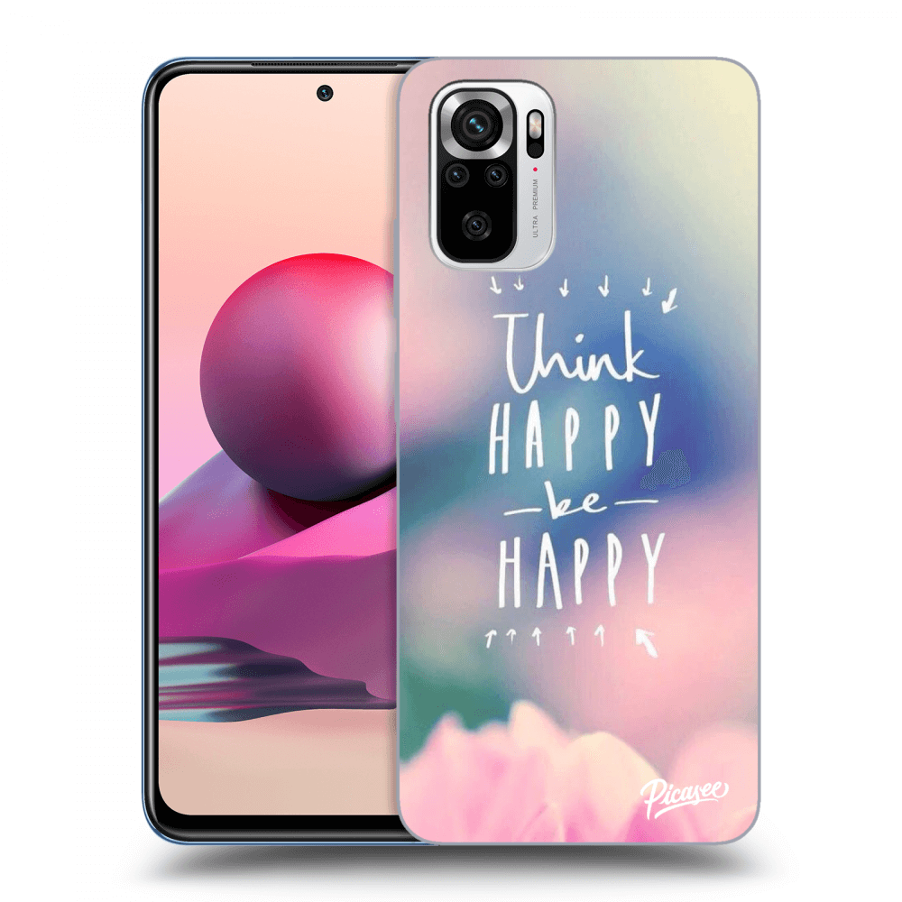 Picasee ULTIMATE CASE pro Xiaomi Redmi Note 10S - Think happy be happy